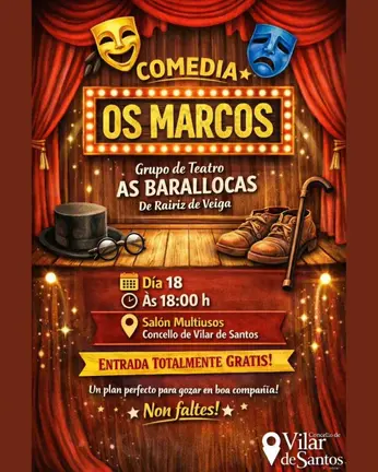 A comedia "Os Marcos" en Vilar de Santos.