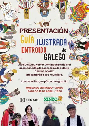 1. Cartel promocional de la presentaci&oacute;n de la Gu&iacute;a Ilustrada Entroido do Galego que se celebrar&aacute; este s&aacute;bado en Xinzo.