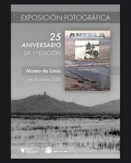 Cartel da exposición fotográfica sobre o libro "Antela. A memoria asolagada".