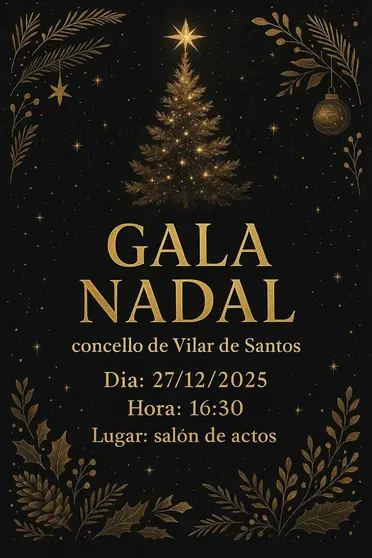 O Concello de Vilar de Santos organiza a s&uacute;a primeira Gala de Nadal.