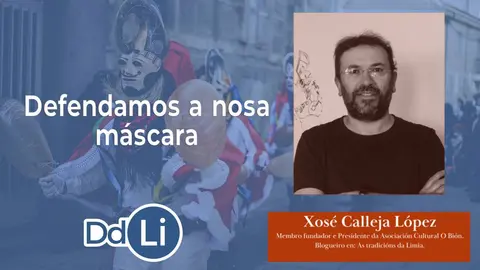 Opinión de Xosé Calleja López sobre o Entroido.