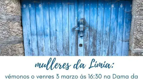 Invitaci&oacute;n das Mulleres da Limia &aacute; xornada de uni&oacute;n que organizan ma&ntilde;&aacute;.