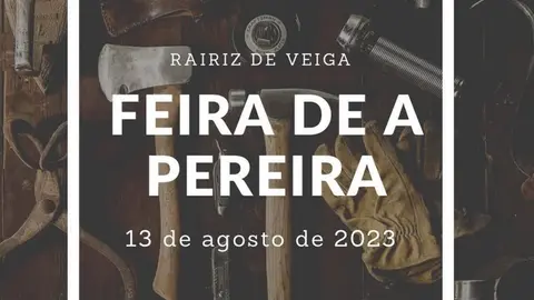 A Feira da Pereira celebrarase o 13 de agosto en Rairiz de Veiga.