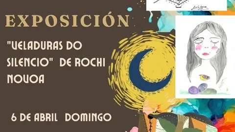 Exposici&oacute;n "Veladuras do Silencio" de Rochi Nov&oacute;a.