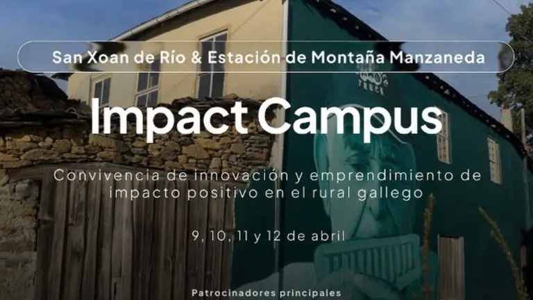 El proyecto Impact Campus reúne a 100 expertos rurales del 9 al 12 de abril | NOTICIAS XINZO