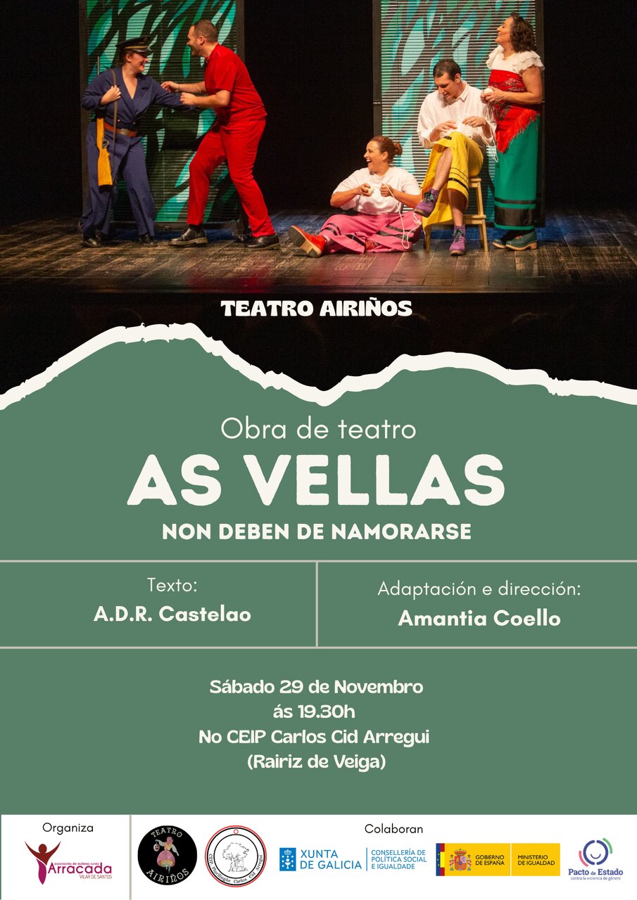 As Vellas non Deben de Namorarse en Rairiz de Veiga.